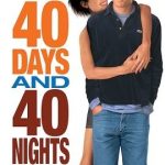 40 Days and 40 Nights 2002