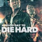 A Good Day to Die Hard new Vegamovies poster