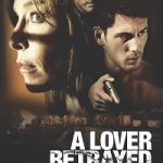 A Lover Betrayed 2017