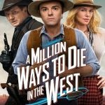 A Million Ways to Die in the West