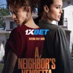 A Neighbors Vendetta