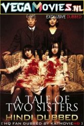 A Tale of Two Sisters 2003 Hindi FAN Dubbed