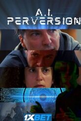 A.I. Perversion