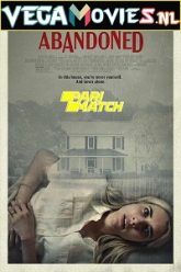 Abandoned Hindi Dubbed Movie