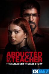 Abducted by My Teacher The Elizabeth Thomas Story