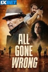 All Gone Wrong 1