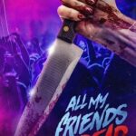 All My Friends Are Dead