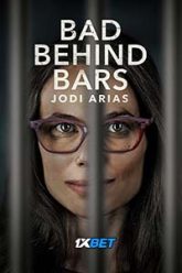 Bad Behind Bars Jodi Arias