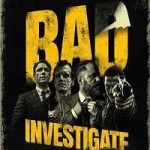 Bad Investigate 2018 Hindi Dub