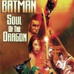 Batman Soul of the Dragon 2021