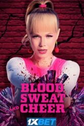 Blood Sweat and Cheer