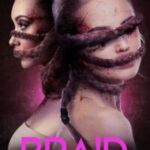 Braid 2019 Full Movie Hindi Dubbed