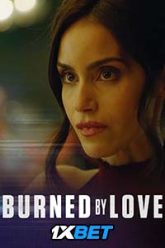 Burned by Love