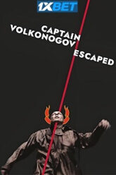 Captain Volkonogov Escaped