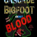 Cascade Bigfoot Blood Mystery