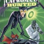 Catwoman Hunted 2022