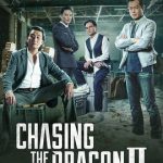 Chasing the Dragon 2 Wild Wild Bunch