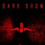 Dark Show