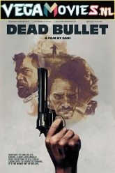 Dead Bullet 2016