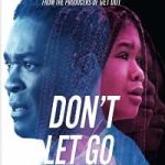 Dont Let Go 2019