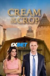 Download Cream of the Crop 2022 Hindi Voice Over Full Movie WEB DL Watch Online