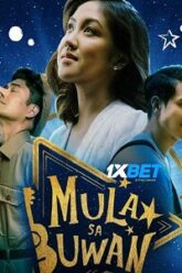 Download Mula sa Buwan 2023 Voice Over Full Movie 720p