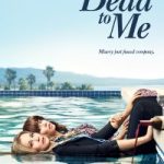 Download Netflix Dead To Me Season 1 Hindi English 720p