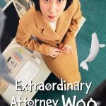 EXTRAORDINARY ATTORNEY WOO 2022 Hindi Dubbed K Drama Netflix