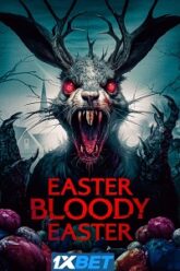 Easter Bloody Easter
