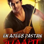 Ek Ajeeb Dastan Shaapit Poster