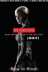 Ex Machina 2014 Full Movie Hindi Dubbed