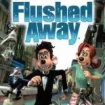 Flushed Away 2006
