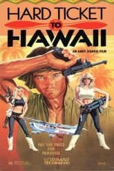 Hard Ticket to Hawaii 1987