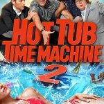 Hot Tub Time Machine 2 2015