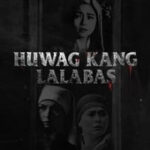 Huwag kang lalabas