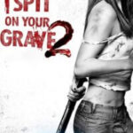 I Spit on Your Grave 2 Hindi Dubbed Psoter
