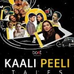 Kaali Peeli Tales 2021