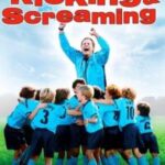 Kicking Screaming Vega Movie Poster