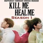 Kill Me Heal Me S01 Hindi Dubbed