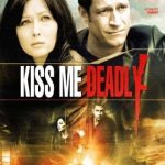 Kiss Me Deadly 2008
