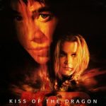 Kiss of the Dragon 2001s