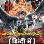 Lei Zhenzi of the Creation Gods 2023 Chinese Full Movie Hindi Dubbed