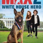 Max 2 White House Hero 2017