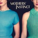 Mothers Instinct