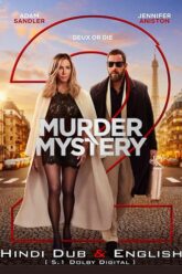 Murder Mystery 2 Hindi Dubbed