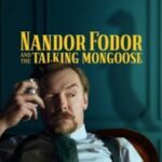 Nandor Fodor and the Talking Mongoose 2023