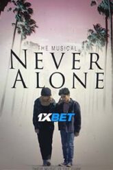 Never Alone