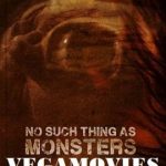 No Such Thing As Monsters 2019
