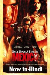 Once Upon a Time in Mexico 2003 Full Movie