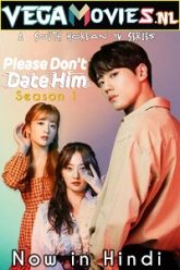 Please Dont Date Him